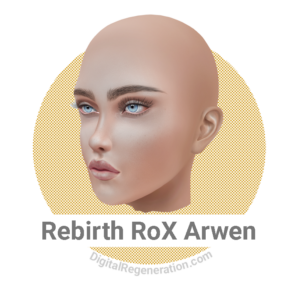 Rebirth RoX Arwen